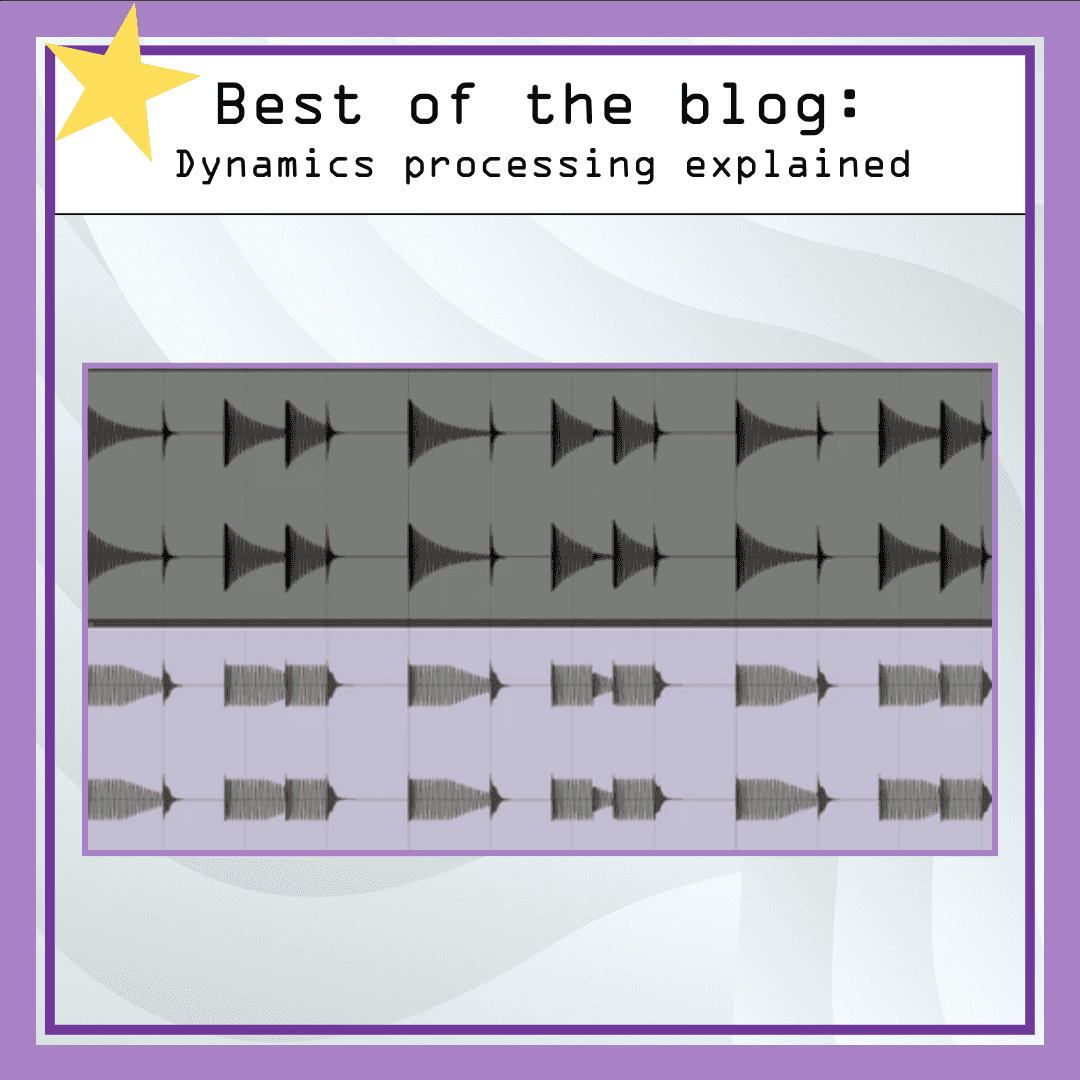 Click here for a post about dynamics processing!